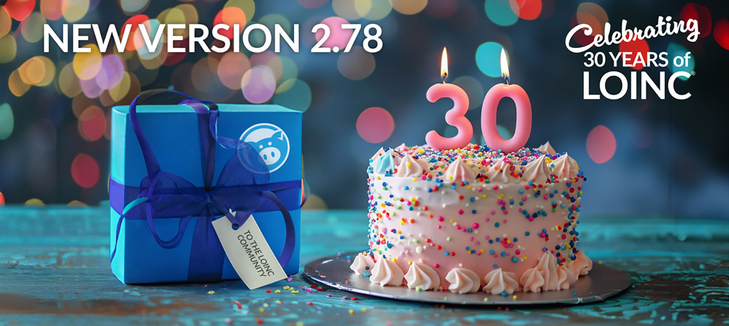 image of birthday cake with 30 candles, indicating LOINC's 30th anniversary and the release of version 2.78